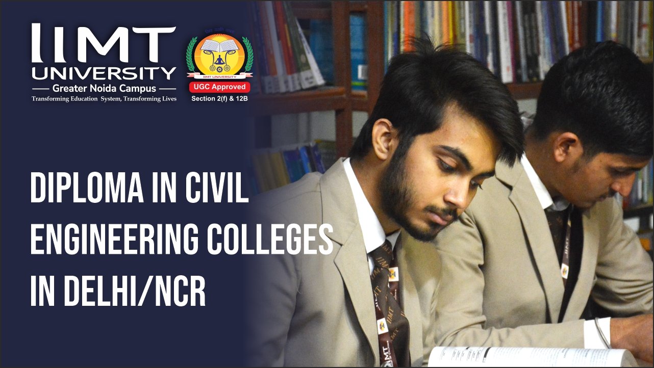 Diploma in Civil Engineering Colleges in Delhi/NCR