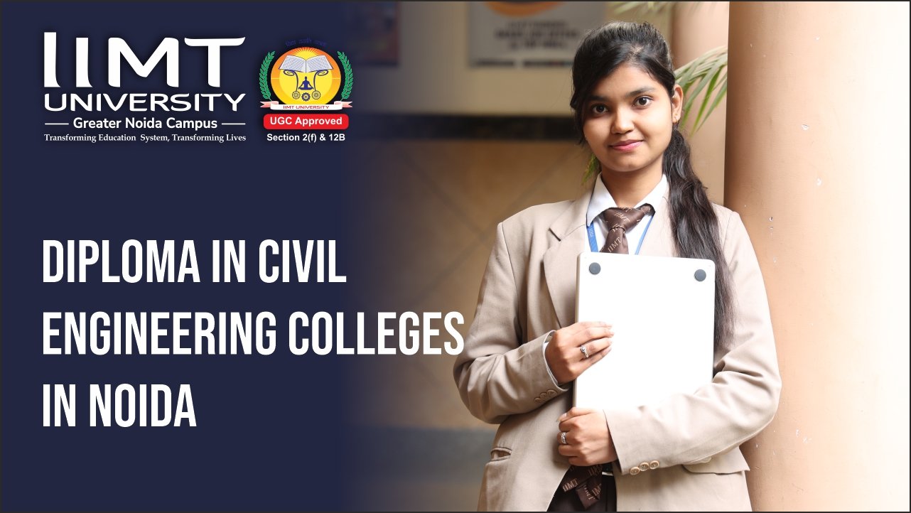 Diploma in Civil Engineering Colleges in Noida