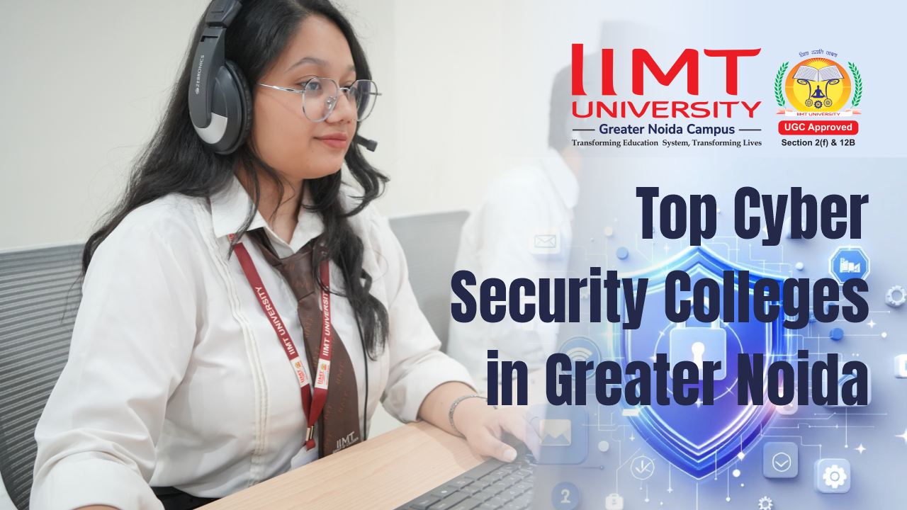 Top Cyber Security Colleges in Greater Noida