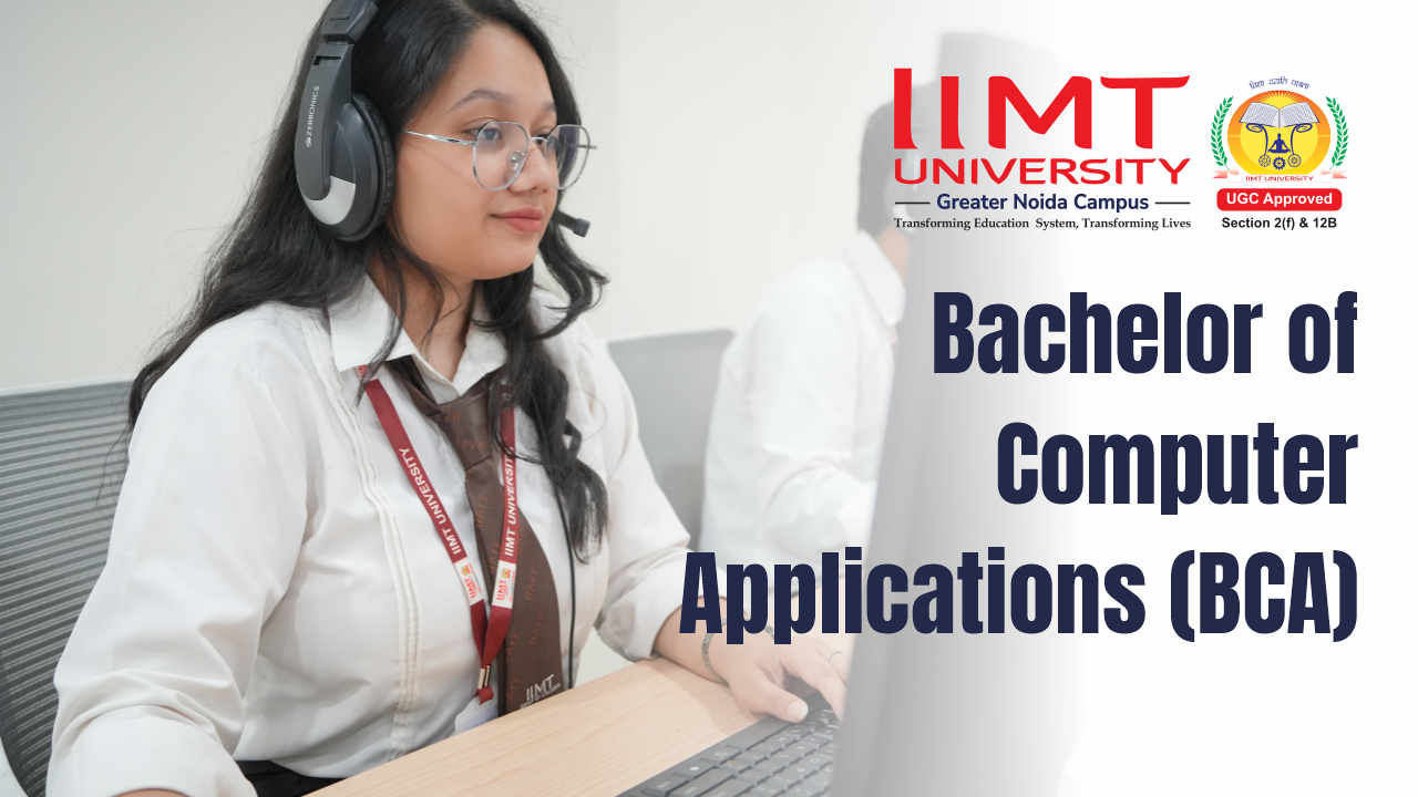 Bachelor of Computer Applications (BCA)