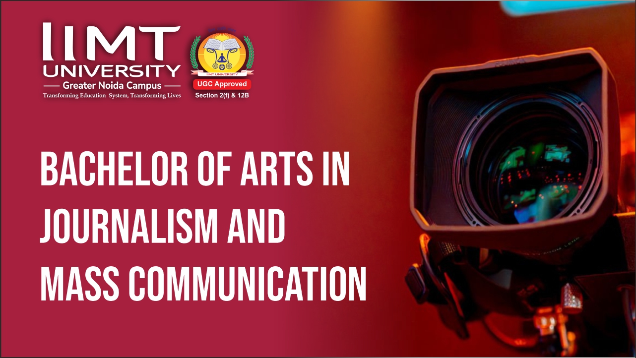 Bachelor of Arts in Journalism and Mass Communication