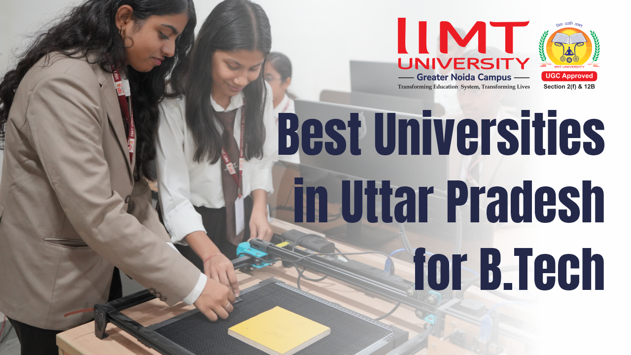 Best Universities in Uttar Pradesh for B.Tech